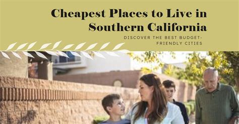 22 Cheapest Places To Live In Southern California 2024