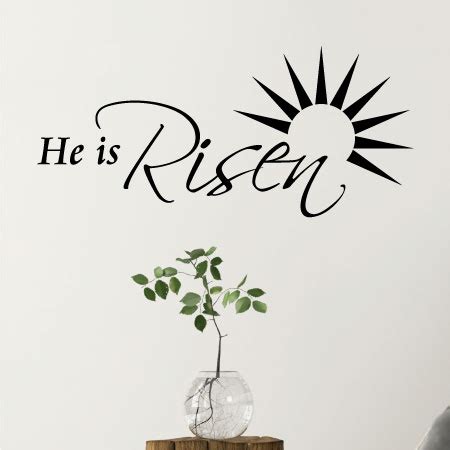 He is Risen Wall Quotes™ Decal | WallQuotes.com