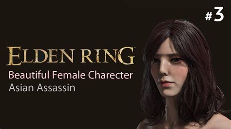 Elden Ring Female Character Creation 3 อาหมวยนักฆ่า Pae8tube