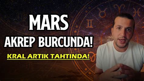 Mars Akrep Burcunda Kral Artik Tahtinda Youtube