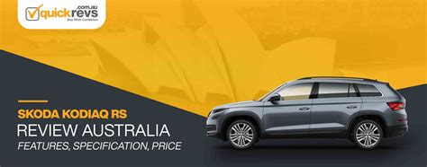 Skoda Kodiaq RS Review Australia | Features, Specification, Price