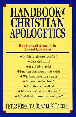 Handbook Of Christian Apologetics By Peter Kreeft Goodreads