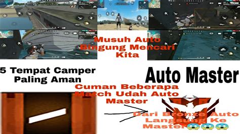 Tempat Camper Paling Aman Dari Bronze Langsung Auto Master Free Fire