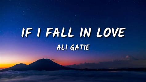 Ali Gatie If I Fall In Love Lyrics Youtube