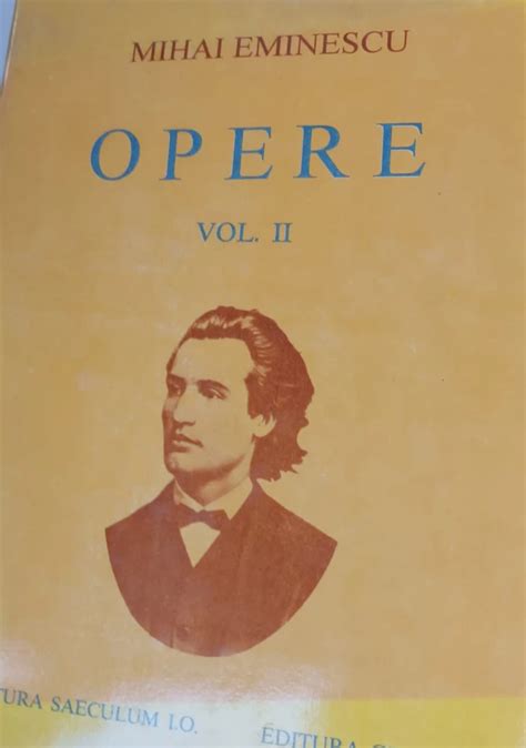 MIHAI EMINESCU OPERE VOLUMUL 2 Okazii Ro