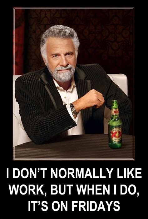 The Worlds Most Interesting Man Quotes. QuotesGram