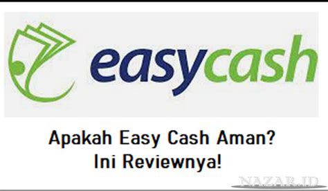 Easy Cash Apakah Aman Ini Dia Informasinya