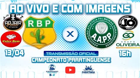 Rio Branco X Palmeiras Campeonato Paratinguense 2024 YouTube