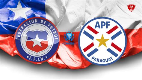 Chile vs Paraguay: times, how to watch on TV, stream online | Conmebol ...