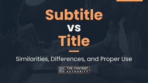 Subtitle Vs Title Similarities Differences And Proper Use