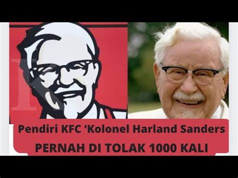 Pernah Di Tolak Kali Kisah Sukses Pendiri Kfc Kolonel Harland