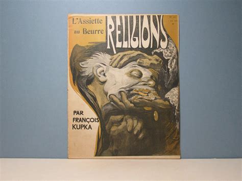 L Assiette Au Beurre N Religions By Kupka Fran Ois