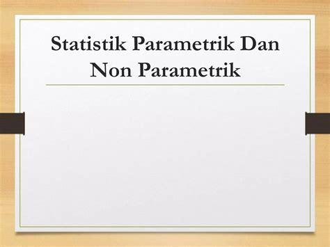 Statistik Parametrik Dan Non Parametrik Ppt