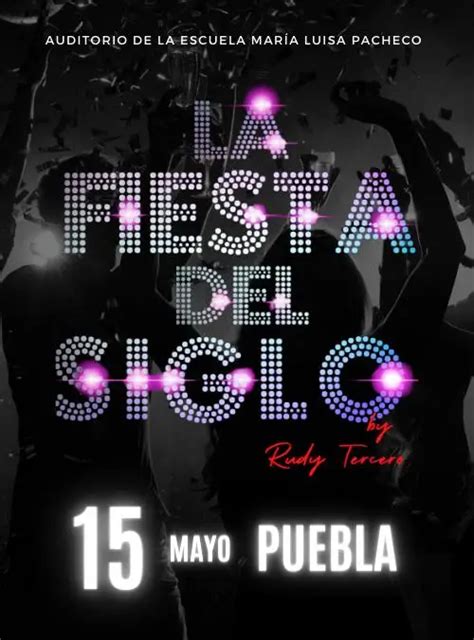 LA FIESTA DEL SIGLO PREPA PUE