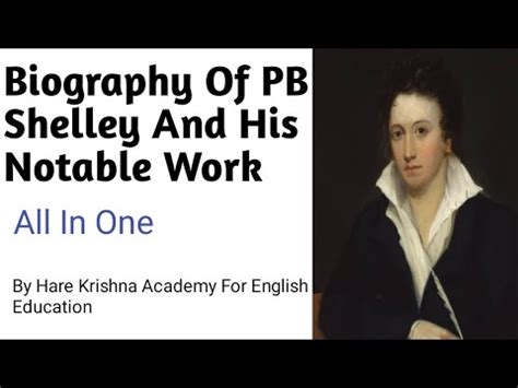 Short Biography Of Pb Shelley As Well As His Notable Work Youtube