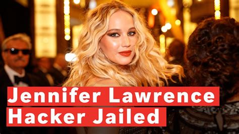 Jennifer Lawrence Nude Photo Hacker Jailed Youtube