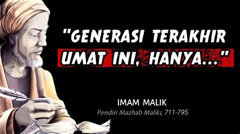 NASIHAT IMAM MALIK YANG WAJIB DIKETAHUI AGAR TIDAK MENYESAL YouTube