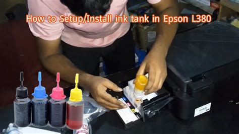 How To Setup Install Ink Tank In Epson L380 How To Refill Ink Tank