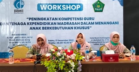 Workshop Peningkatan Kompetensi Guru Dan Tenaga Kependidikan Madrasah