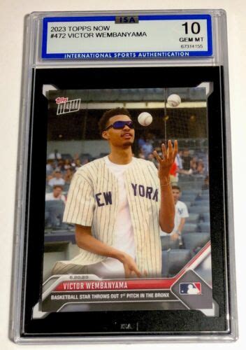 VICTOR WEMBANYAMA 2023 TOPPS NOW FIRST PITCH ROOKIE CARD 472 ISA 10