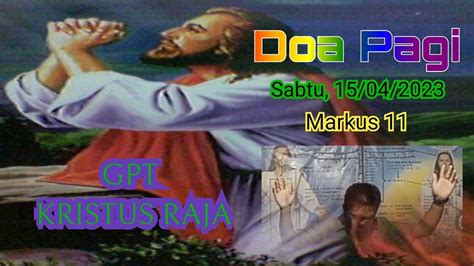 Ibadah Doa Pagi GPT Kristus Raja Sabtu 15 04 2023 YouTube