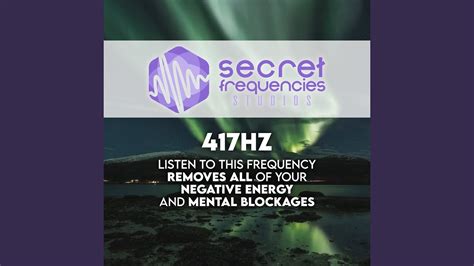 417 Hz Let Go All Mental Blockages Cleanse Out All Negative Energy Healing Frequency