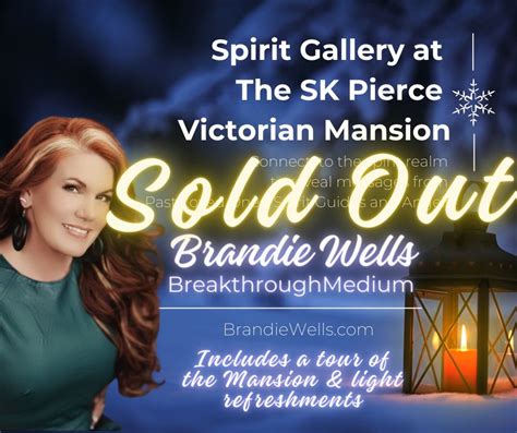 Sold Out Spirit Gallery At The Sk Pierce Victorian Mansion With