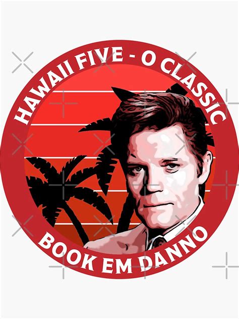 "Hawaii Book 'Em, Danno - Steve McGarrett Five 0 - Nostalgia - Classics ...