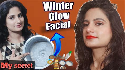 Winter Glow Facial Winter Me Face Par Glow Kaise Laye Winter Skin Care Youtube