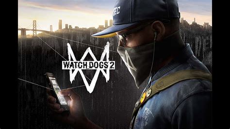 Watch Dogs 2. #3.(Полное прохождение на русском без комментариев ...
