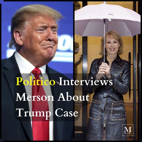 E. Jean Carroll v. Donald Trump - Politico Talks To Jordan Merson ...