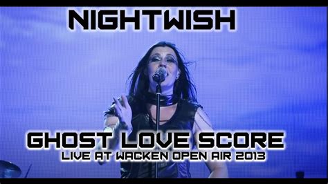 Nightwish Live At Wacken Open Air 2013 Ghost Love Score JTMM