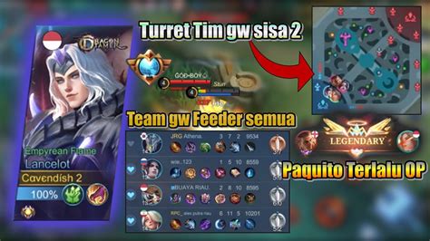 Lancelot Gameplay Hard Carry Team Feeder Melawan Paquito Ter Op Terbaru