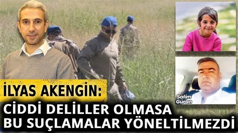 Narin In Abisi Ve Amcas Zerindeki Pheler Gazeteci Lyas Akengin