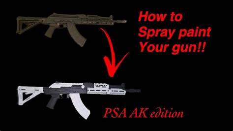 spray paint  gun psa ak youtube
