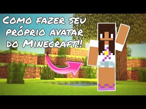 Como criar sua própria skin Minecraft criar skin personalizada