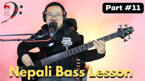 Nepali Bass Lesson Nepali Bass Guitar Lesson Youtube