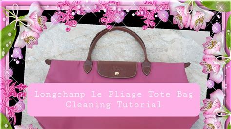 Tutorial On How To Clean Longchamp Le Pliage Tote Bag Following