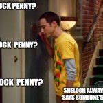 Sheldon Knocking Meme Generator - Imgflip