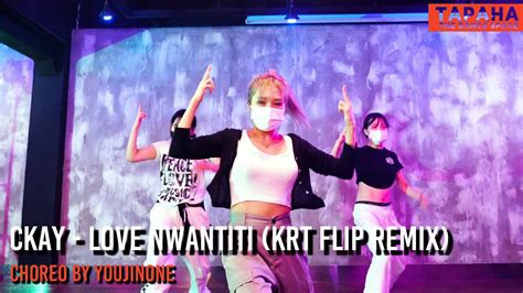 Ckay Love Nwantiti Krt Flip Remix Choreo By Youjinone Youtube