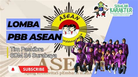 Juara Paskibra Sd Muhammadiyah 24 Lomba Asean Sma Muhammadiyah 4