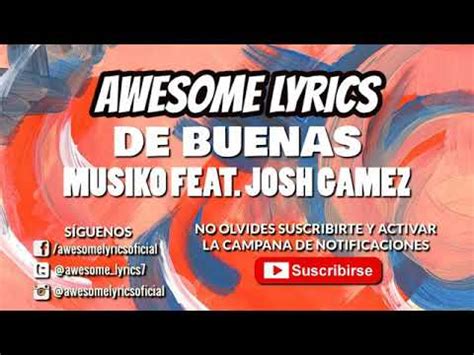 Josh Gamez X Musiko De Buenas Letra Awesomelyricsoficial Youtube