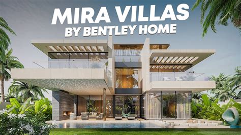 Mira Developments Unveils Mira Villas Designed By Bentley Home In