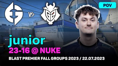 Csgo Pov Evil Geniuses Junior Vs G Nuke Blast Premier Fall