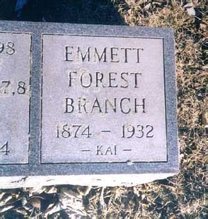 Emmett Forrest Branch 1874 1932 Find A Grave Memorial