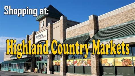 Shopping At Highland Country Markets Stoney Creek On Youtube