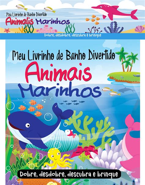 Livrinho De Banho - Meu Livrinho de Banho Divertido 03 - Animais Marinhos