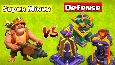 SUPER MINER VS ALL DEFENSE FORMATION CLASH OF CLANS YouTube