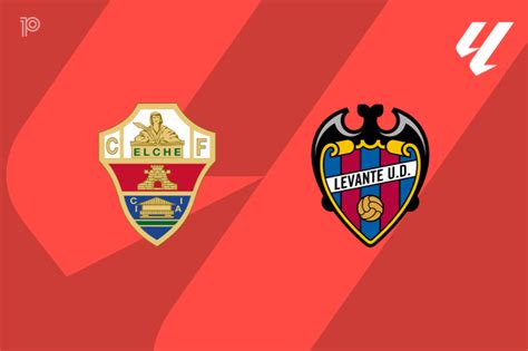 Escalações De Elche X Levante - Elche x Levante - Retrospecto, escalações e onde assistir