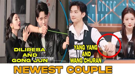 Newest Couple Dilireba And Gong Jun Yang Yang And Wang Churan Youtube